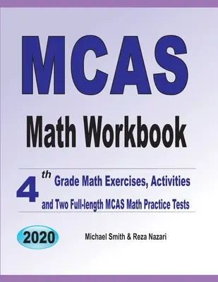 MCAS Math Workbook: Exerciții de matematică pentru clasa a 4-a, activități și două teste de practică MCAS Math complete - MCAS Math Workbook: 4th Grade Math Exercises, Activities, and Two Full-Length MCAS Math Practice Tests