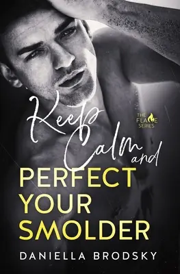 Păstrează-ți calmul și perfecționează-ți fierberea - Keep Calm and Perfect Your Smolder