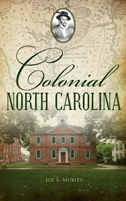 Carolina de Nord colonială - Colonial North Carolina