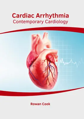 Cardiac Arrhythmia: Cardiologie contemporană - Cardiac Arrhythmia: Contemporary Cardiology
