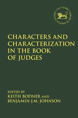 Personaje și caracterizare în Cartea Judecătorilor - Characters and Characterization in the Book of Judges