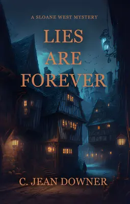 Minciunile sunt pentru totdeauna - Lies Are Forever