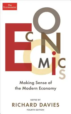 Economie: Înțelegerea economiei moderne - Economics: Making Sense of the Modern Economy