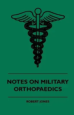 Note de ortopedie militară - Notes On Military Orthopaedics