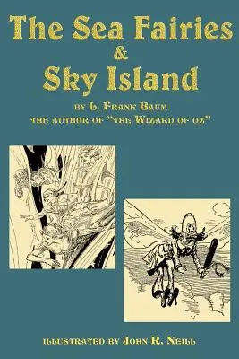 Zânele mării și Insula cerului - The Sea Fairies & Sky Island