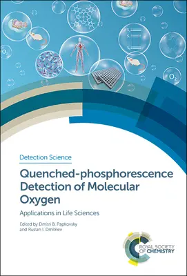 Detectarea prin fosforescență quenched a oxigenului molecular: Aplicații în științele vieții - Quenched-Phosphorescence Detection of Molecular Oxygen: Applications in Life Sciences