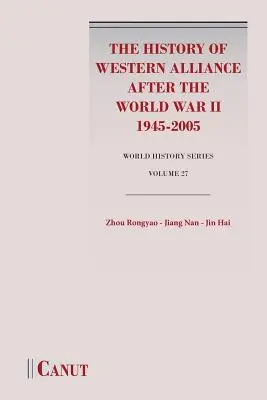 Istoria Alianței Occidentale după cel de-al Doilea Război Mondial (1945-2005) - The History of Western Alliance after the World War II (1945-2005)