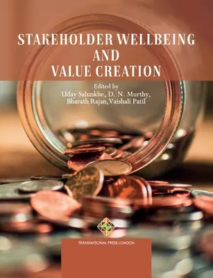 Bunăstarea părților interesate și crearea de valoare - Stakeholder Wellbeing and Value Creation
