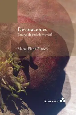 Devoraciones. Ensayos de periodo special - Devoraciones. Ensayos de periodo especial