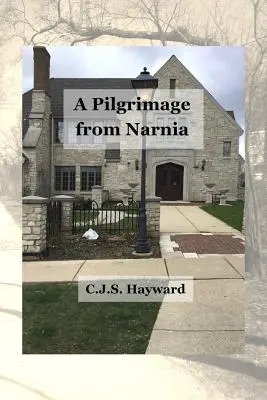 Un pelerinaj din Narnia: Povestea călătoriei unui om către ortodoxie (The Story of One Man's Journey into Orthodoxy) - A Pilgrimage from Narnia: The Story of One Man's Journey into Orthodoxy