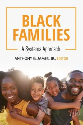 Black Families: O abordare sistemică - Black Families: A Systems Approach