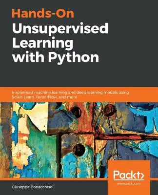 Învățarea nesupravegheată hands-on cu Python - Hands-On Unsupervised Learning with Python
