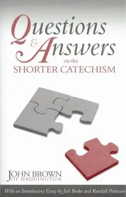 Întrebări și răspunsuri cu privire la Catehismul mai scurt - Questions & Answers on the Shorter Catechism