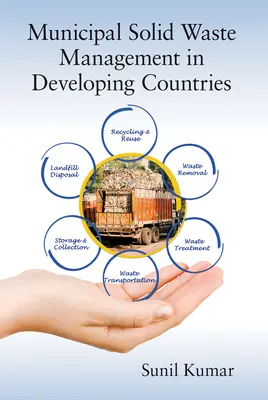 Gestionarea deșeurilor municipale solide în țările în curs de dezvoltare - Municipal Solid Waste Management in Developing Countries