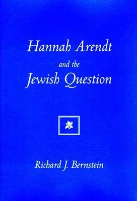 Hannah Arendt și problema evreiască - Hannah Arendt and the Jewish Question