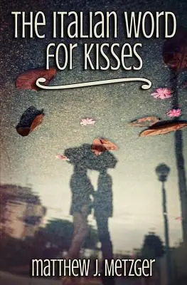 Cuvântul italian pentru sărutări - The Italian Word for Kisses