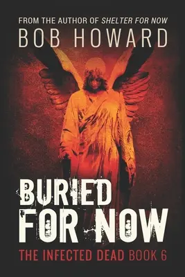 Îngropat pentru acum - Buried for Now