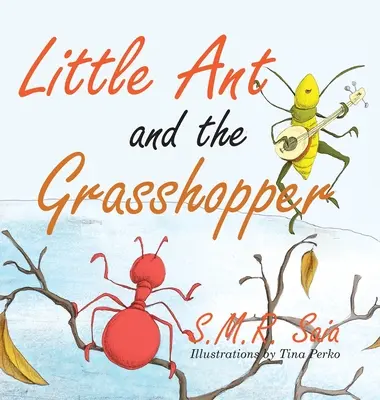Furnicuța și lăcusta: Alege o slujbă care îți place - Little Ant and the Grasshopper: Choose a Job You Love