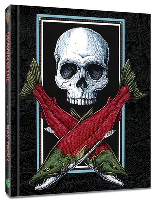 Spawn Till You Die: Arta finală a lui Ray Troll - Spawn Till You Die: The Fin Art of Ray Troll