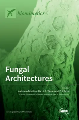 Arhitecturi fungice - Fungal Architectures