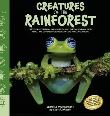 Creaturi uimitoare din pădurea tropicală: Rainforest carte ilustrată pentru copii cu informații interesante distractive și fapte fascinante - Amazing Creatures of the Rainforest: Rainforest picture book for kids with fun interesting information and fascinating facts