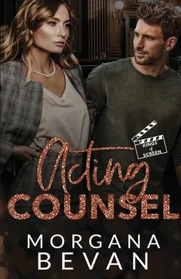 Acting Counsel: O poveste de dragoste apropiată de Hollywood - Acting Counsel: A Close Proximity Hollywood Romance