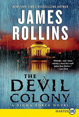 The Devil Colony: Un roman SIGMA Force - The Devil Colony: A SIGMA Force Novel