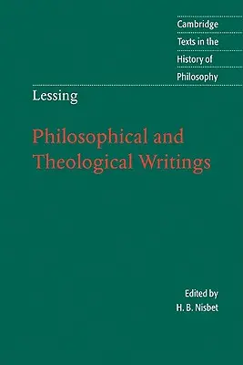 Lessing: Scrieri filosofice și teologice - Lessing: Philosophical and Theological Writings