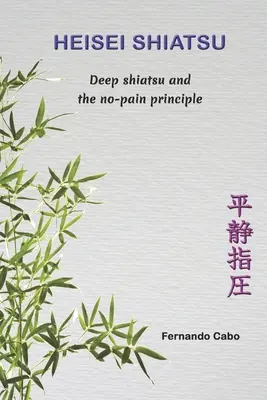 Heisei Shiatsu: Shiatsu profund și principiul fără durere - Heisei Shiatsu: Deep shiatsu and the no-pain principle