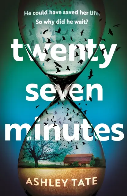 Douăzeci și șapte de minute - Un uimitor thriller polițist de debut de la o nouă voce strălucitoare în suspansul literar - Twenty-Seven Minutes - An astonishing crime thriller debut from a brilliant new voice in literary suspense