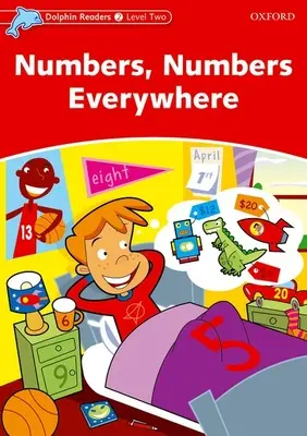 Dolphin Readers: Level 2: 425-Word Vocabularynumbers, Numbers Everywhere