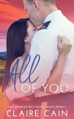 All of You: O dulce poveste de dragoste militară - All of You: A Sweet Military Romance