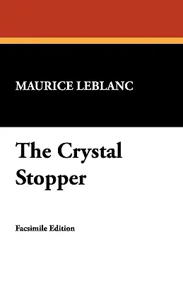 Dopul de cristal - The Crystal Stopper