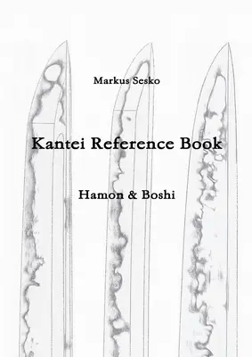 Carte de referință Kantei - Hamon & Boshi - Kantei Reference Book - Hamon & Boshi