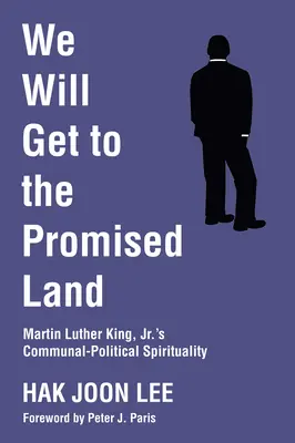 Vom ajunge în Țara Promisă - We Will Get to the Promised Land
