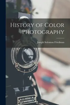 Istoria fotografiei color - History of Color Photography