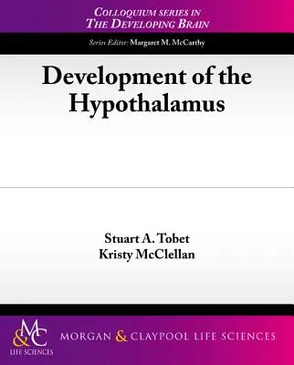 Dezvoltarea hipotalamusului - Development of the Hypothalamus