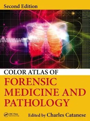 Atlas color de medicină legală și patologie - Color Atlas of Forensic Medicine and Pathology