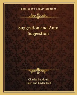 Sugestie și autosugestie - Suggestion and Auto Suggestion