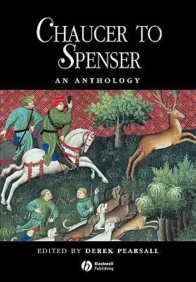 Antologia de la Chaucer la Spenser - Chaucer to Spenser Anthology