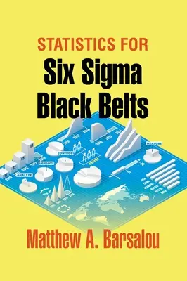 Statistici pentru centurile negre Six Sigma - Statistics for Six Sigma Black Belts