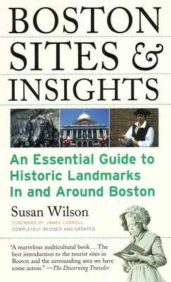 Boston Sites & Insights: Un ghid esențial al monumentelor istorice din Boston și împrejurimi - Boston Sites & Insights: An Essential Guide to Historic Landmarks In and Around Boston
