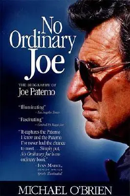 No Ordinary Joe: Biografia lui Joe Paterno - No Ordinary Joe: The Biography of Joe Paterno
