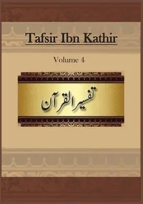 Tafsir Ibn Kathir: Volumul 4 - Tafsir Ibn Kathir: Volume 4