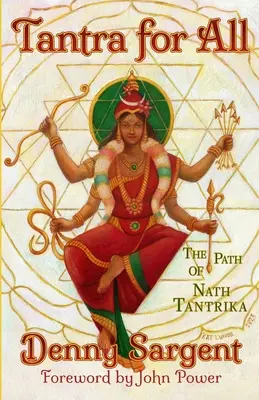 Tantra pentru toți: Calea lui Nath Tantrika - Tantra for All: The Path of Nath Tantrika