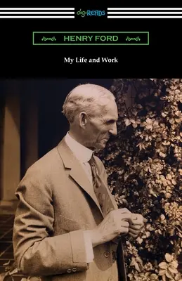 Viața și munca mea - My Life and Work