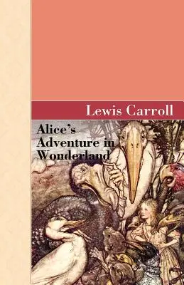 Aventura lui Alice în Țara Minunilor - Alice's Adventure in Wonderland