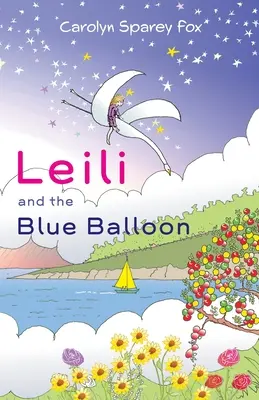Leili și balonul albastru - Leili and the Blue Balloon