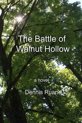 Bătălia de la Walnut Hollow - The Battle of Walnut Hollow