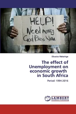 Efectul șomajului asupra creșterii economice în Africa de Sud - The effect of Unemployment on economic growth in South Africa